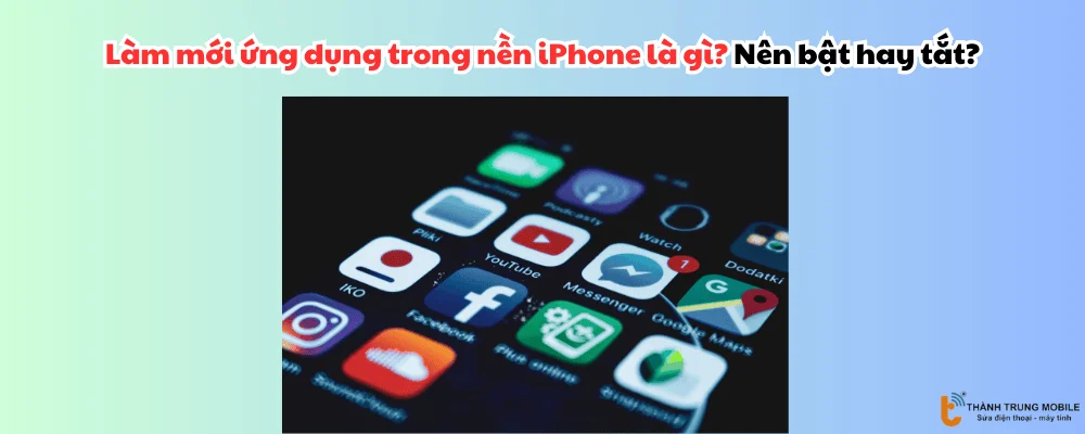 Làm mới ứng dụng trong nền iPhone là gì