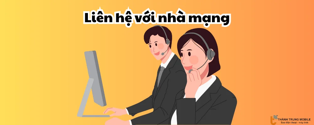 Liên hệ với nhà mạng