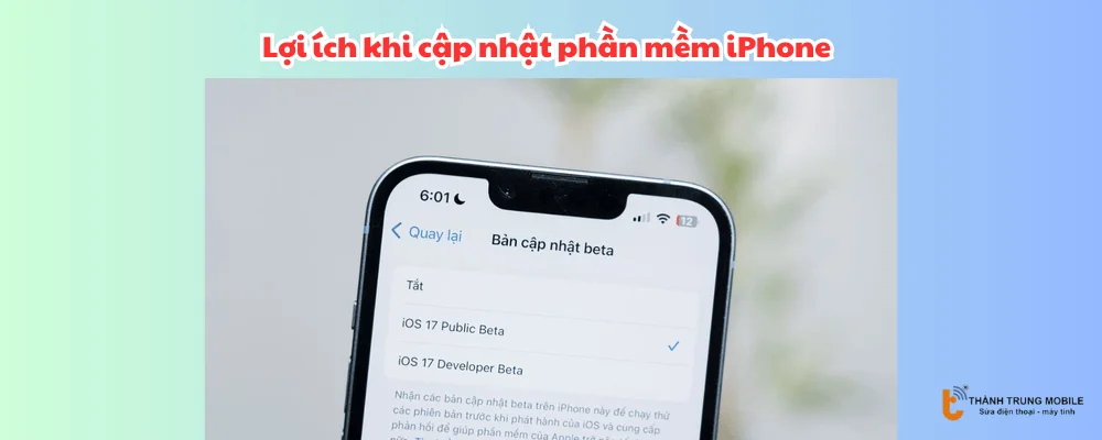 Lợi ích khi cập nhật phần mềm iPhone