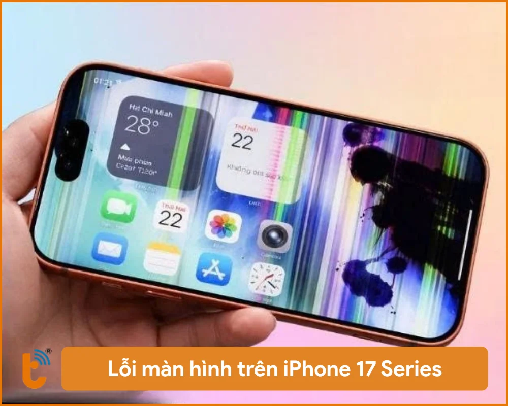 Lỗi màn hình trên iPhone 17 Series