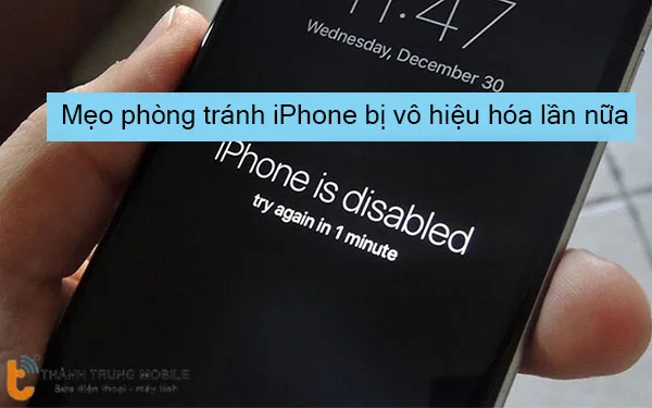 meo-phong-tranh-iPhone-bi-vo-hieu-hoa-lan-nua