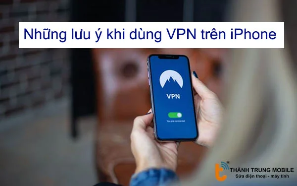 Nhung-luu-y-khi-dung-VPN-tren-iPhone