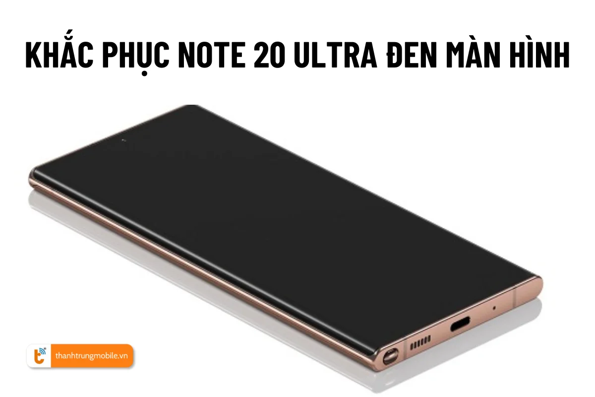 note 20 ultra đen màn hình