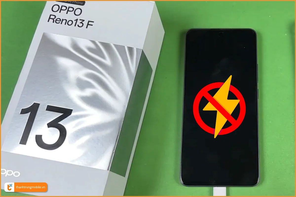 OPPO Reno13 F không nhận sạc