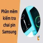 Phần mềm kiểm tra chai pin Samsung: 5 app chính xác, dễ dùng nhất