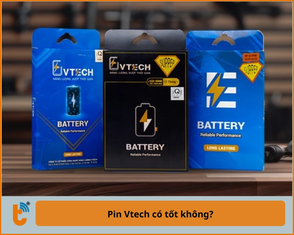 Pin Vtech có tốt không
