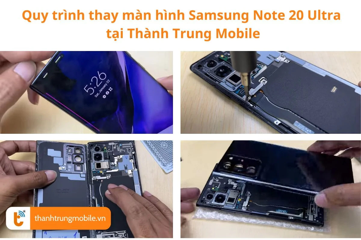 Quy trình thay màn hình Samsung Note 20 Ultra tại Thành Trung Mobile