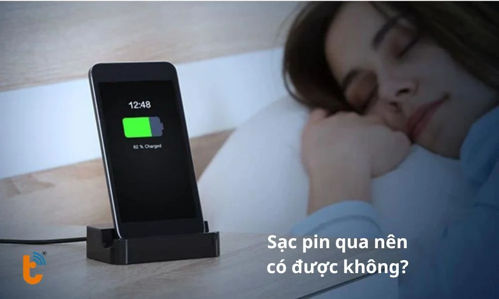 Sạc qua đêm được không?