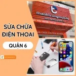 Sửa điện thoại Quận 6 chuyên nghiệp, nhanh chóng tại Thành Trung Mobile