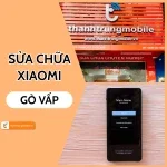 Sửa điện thoại Xiaomi Gò Vấp tại Thành Trung Mobile