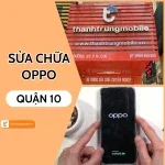 Chi nhánh sửa Oppo Quận 10 lấy ngay, giá rẻ tại Thành Trung Mobile