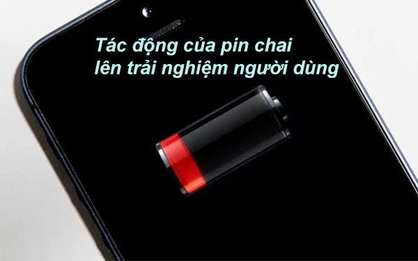 tac-dong-cua-pin-chai-len-trai-nghiem-nguoi-dung