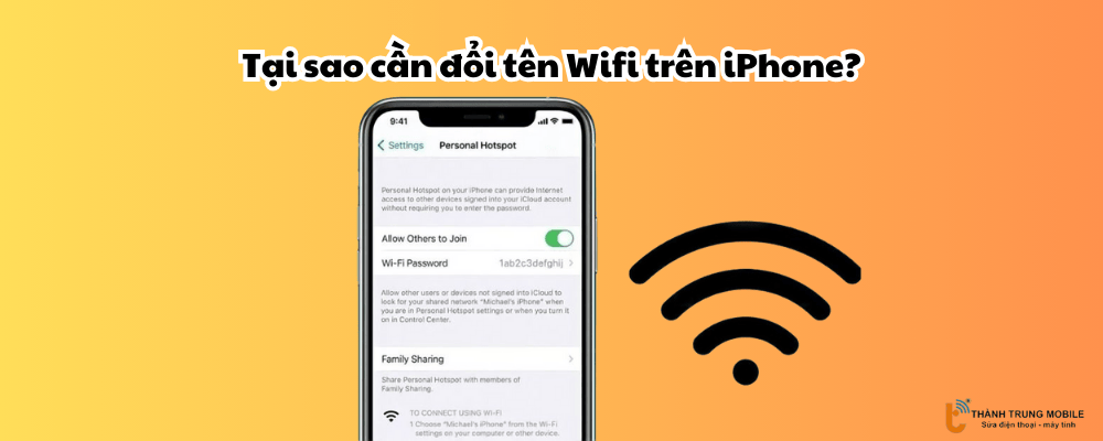 Tại sao cần đổi tên Wifi trên iPhone?