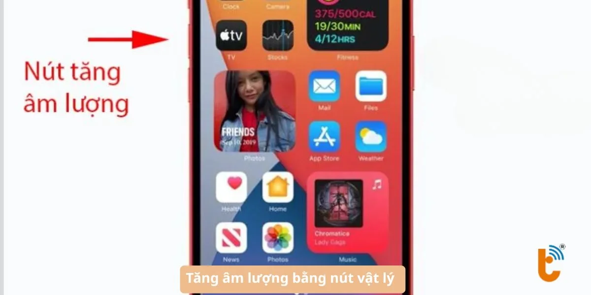 Tăng âm lượng bằng nút vật lý