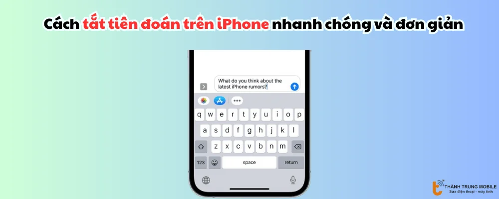 Tắt tiên đoán trên iPhone