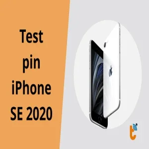 Test pin iPhone SE 2020 kiểm tra pin còn tốt hay cần thay