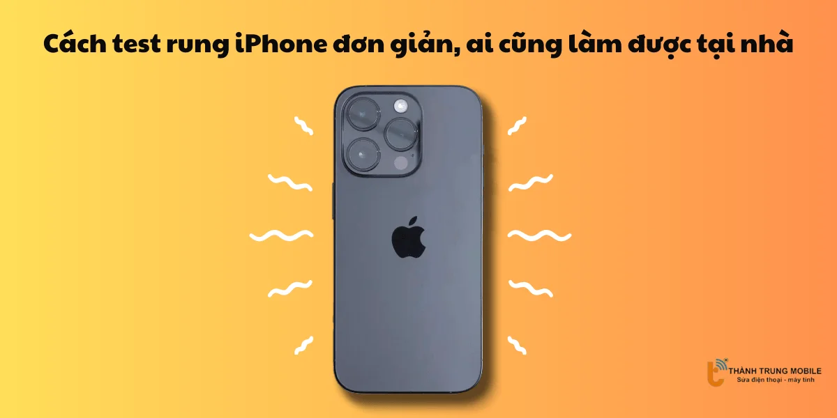 Kiểm tra rung iPhone