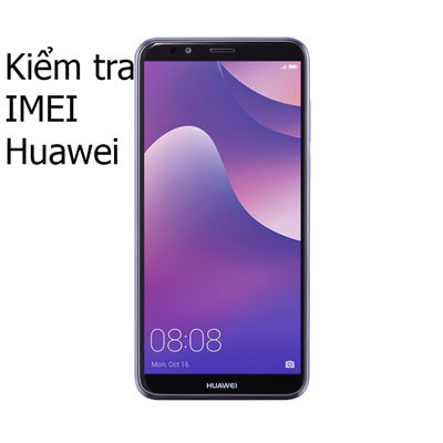 Hướng dẫn cách kiểm tra IMEI Huawei