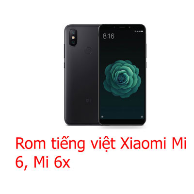 Rom tiếng việt, cài CH Play Xiaomi Mi 6, Mi 6x
