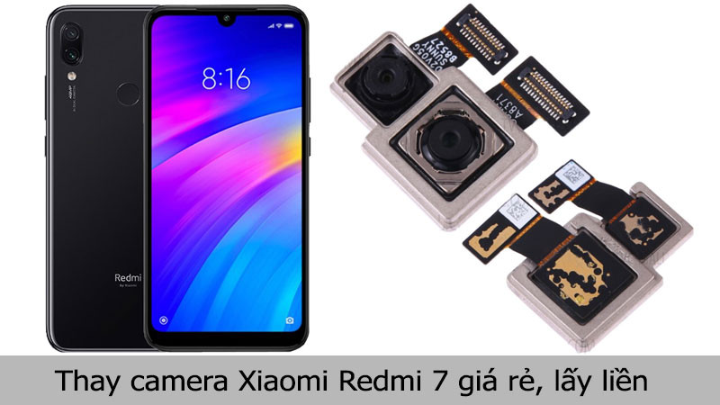 Thay camera Xiaomi Redmi 7 giá rẻ, lấy liền