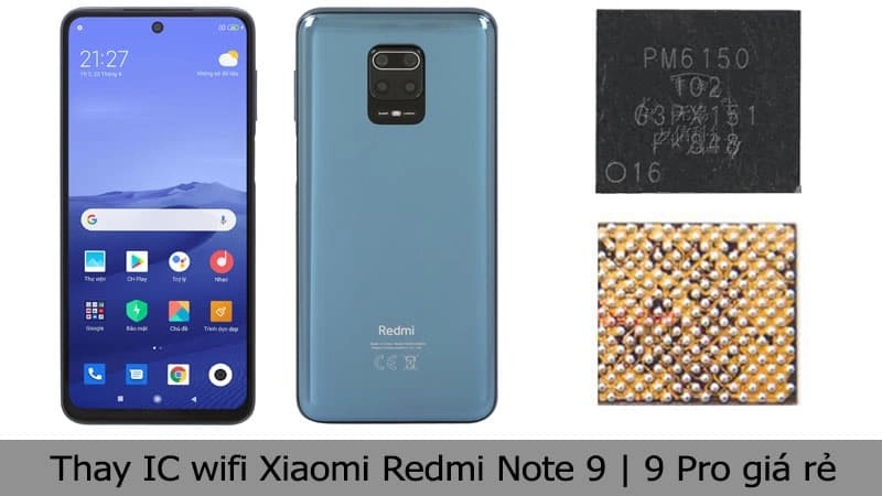 Thay IC wifi Xiaomi Redmi Note 9 Pro chính hãng tại TPHCM, Hà Nội