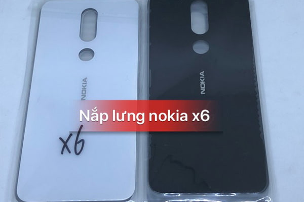 Thay nắp lưng Nokia X6 (Nokia 6.1 Plus)