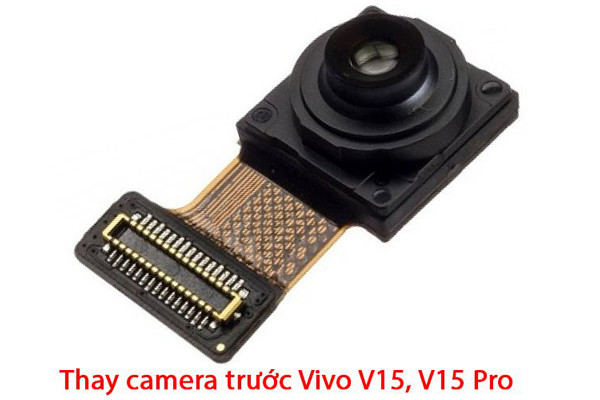 Thay camera trước, sau Vivo V15 Pro