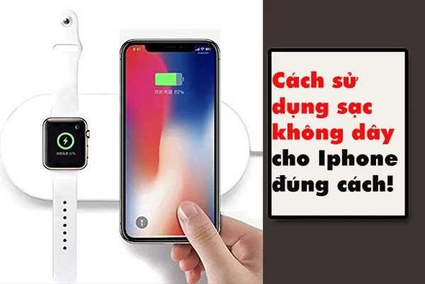 Đánh giá chi tiết các loại sạc không dây iPhone hot nhất