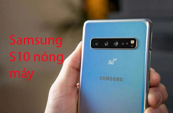 samsung-s10-bi-nong-may-4-1