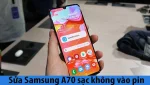 Samsung A70 sạc không vào pin