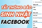 Cách tắt thông báo sinh nhật trên Facebook trên máy tính và điện thoại.