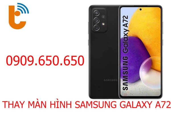 Thay màn hình Samsung Galaxy A72