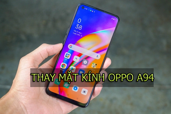 thay-mat-kinh-oppo-a94