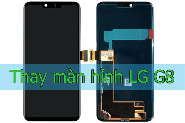 Thay màn hình LG G8
