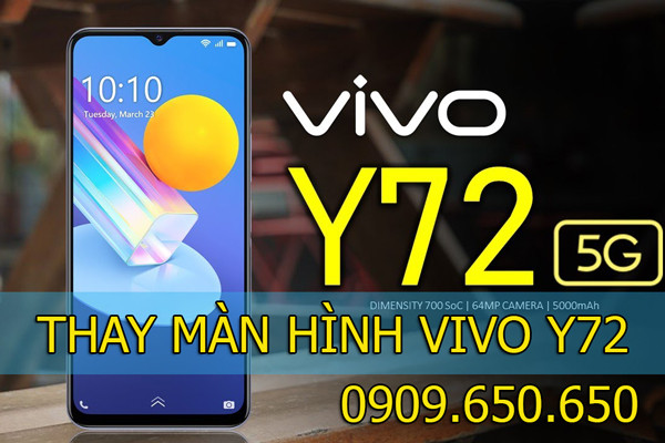 Thay màn hình Vivo Y72