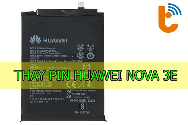 Thay pin Huawei Nova 3e