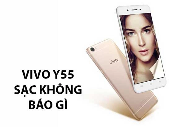 sua-vivo-y55-sac-khong-bao-gi-1