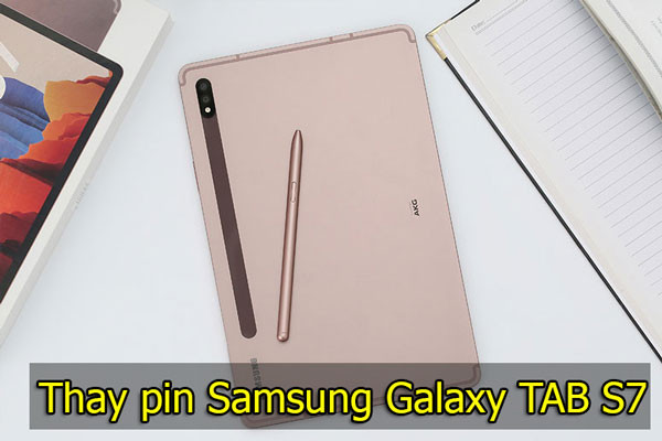 Thay pin Samsung Galaxy Tab S7