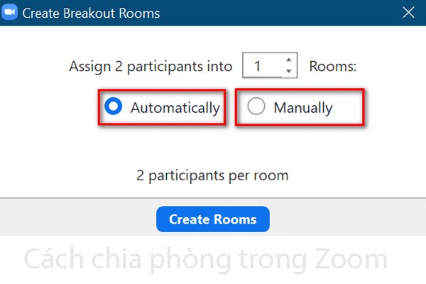 Chia nhỏ phòng trong Zoom Meeting với Breakout Room