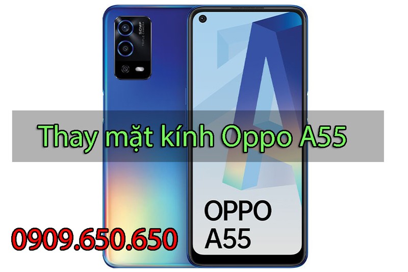 thay-mat-kinh-oppo-a55