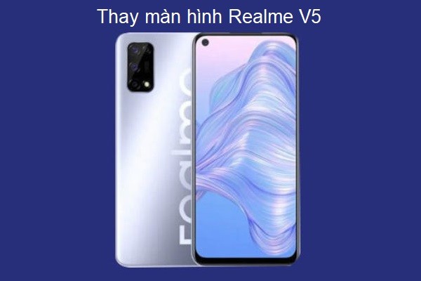 Thay màn hình Realme V5