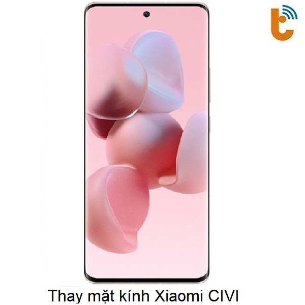 Thay mặt kính Xiaomi CIVI