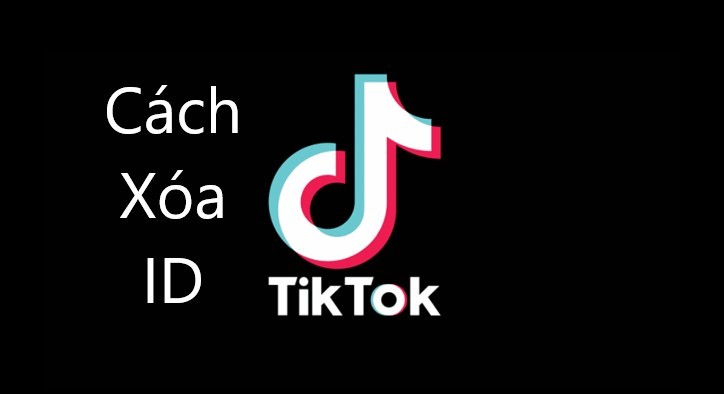 Mách bạn cách xóa ID TikTok dễ dàng, hiệu quả và nhanh chóng nhất