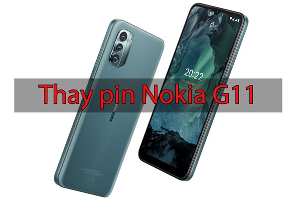 Thay pin Nokia G11