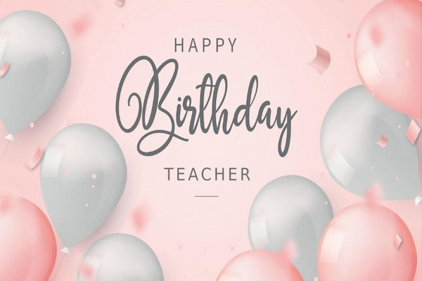 Chúc mừng dành cho sinh nhật thầy cô
