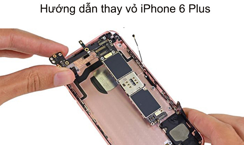 Hướng dẫn cách thay vỏ iPhone 6 Plus