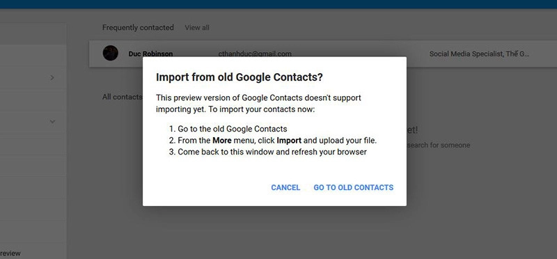 Một thông báo mới hiện ra ta chọn GO TO OLD CONTACTS
