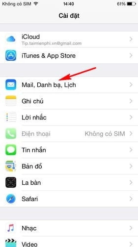 bạn kéo xuống chọn Mail Danh bạ Lịch