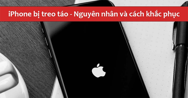 Nguyên nhân - dấu hiệu iPhone bị treo táo