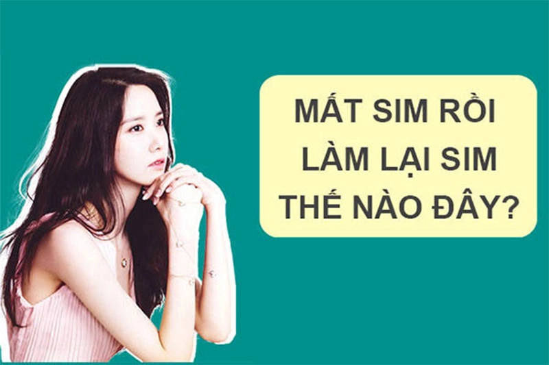 Hướng dẫn làm lại sim khi bị khóa